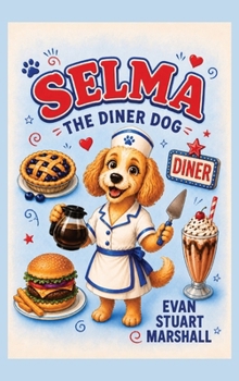 Hardcover Selma the Diner Dog Book