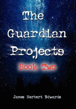 Hardcover The Guardian Projects: Book Two Book