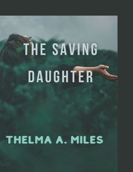 Paperback The Saving Daughter Book