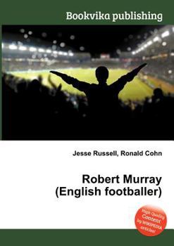 Paperback Robert Murray (English Footballer) Book