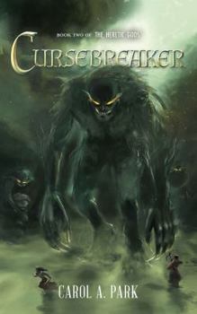 Cursebreaker - Book #2 of the Heretic Gods