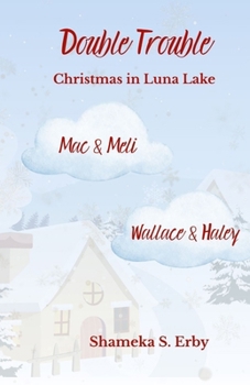 Double Trouble: Christmas in Luna Lake