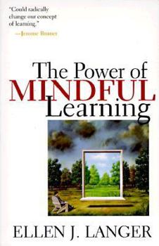 Paperback The Power of Mindful Learning Book