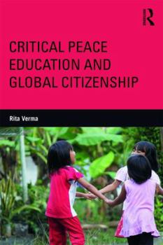 Paperback Critical Peace Education and Global Citizenship: Narratives from the Unofficial Curriculum Book