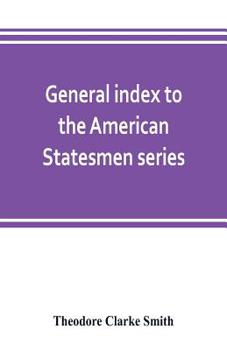 Paperback General index to the American Statesmen series, with a selected bibliography Book