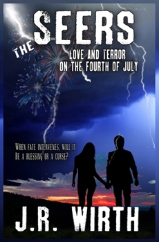 The Seers: Love and Terror on the Fourth of July (Twisted Family Holiday Series) - Book #3 of the Twisted Family Holidays