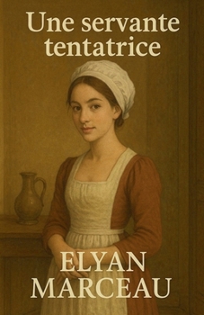 Une servante tentatrice (French Edition)