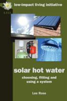 Paperback Solar Hot Water: Choosing, Fitting and Using a System Book