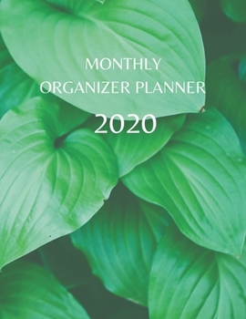 Monthly Organizer Planner: 2020 Year At A Glance Calendar and Organizer