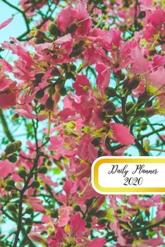 Paperback Daily Planner 2020: Pink Flowers 365 Day Daily Planner for Year 2020 6"x9" Everyday Organizer 52 Weeks Monday to Sunday Floral Design Life Book