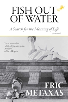 Hardcover Fish Out of Water: A Search for the Meaning of Life Book