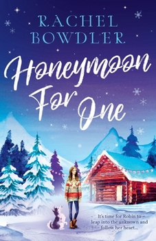 Paperback Honeymoon for One: the perfectly feel good holiday romance to curl up with this winter Book