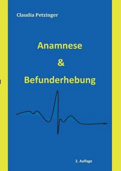 Paperback Anamnese & Befunderhebung: Ein Leitfaden f?r die Praxis [German] Book
