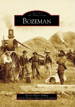 Bozeman - Book  of the Images of America: Montana