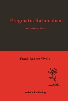 Paperback Pragmatic Rationalism: An Introduction Book