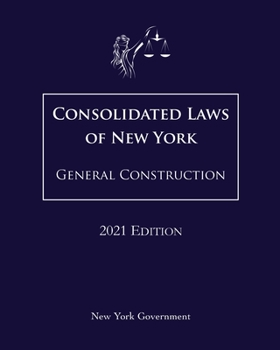 Paperback Consolidated Laws of New York General Construction 2021 Edition Book
