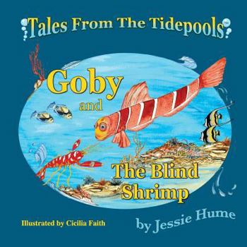 Paperback Tales from the Tide Pools: Goby and the Blind Shrimp Book