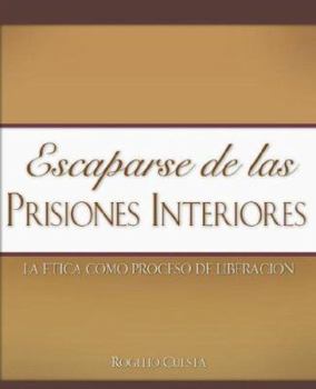 Paperback Escaparse de las prisiones interiores [Spanish] Book