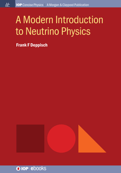 Hardcover A Modern Introduction to Neutrino Physics Book