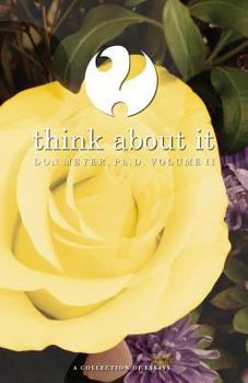 Paperback Think About It Volume II: A Collection of Essays Book