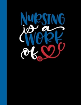 Paperback Nursing is a Work of: 2020 Weekly Planner for Nurses Book