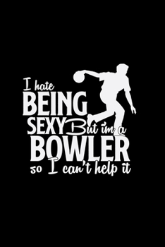 Paperback Sexy Bowler: 6x9 Bowling - blank with numbers paper - notebook - notes Book