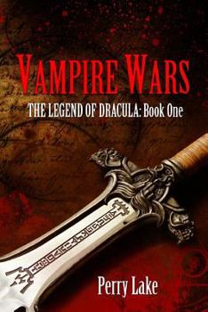 Paperback Vampire Wars: The Legend Of Dracula - Book One Book