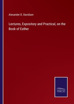 Paperback Lectures, Expository and Practical, on the Book of Esther Book