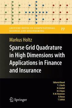 Sparse Grid Quadrature in High Dimensions with Applications in Finance and Insurance
