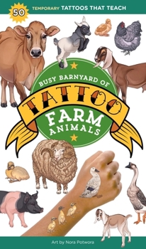 Paperback Busy Barnyard of Tattoo Farm Animals: 50 Temporary Tattoos That Teach Book
