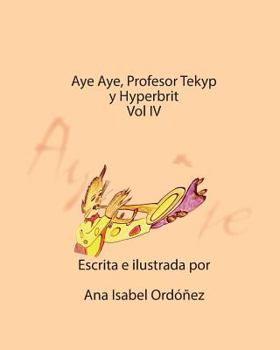 Paperback Aye Aye, Profesor Tekyp y Hyperbrits Book