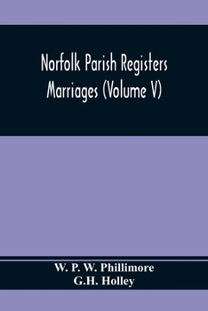 Paperback Norfolk Parish Registers. Marriages (Volume V) Book