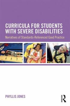 Paperback Curricula for Students with Severe Disabilities: Narratives of Standards-Referenced Good Practice Book