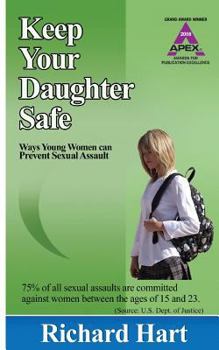 Paperback Keep Your Daughter Safe: ways young women can prevent sexual assault Book