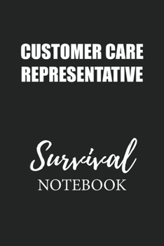 Customer Care Representative Survival Notebook: Small Undated Weekly Planner for Work and Personal Everyday Use Habit Tracker Password Logbook Music Review Playlist Diary Journal