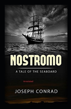 Paperback Nostromo: A Tale of the Seaboard Annotated Book