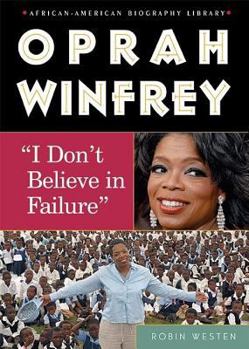 Library Binding Oprah Winfrey: I Don't Believe in Failure Book