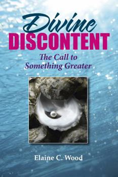 Paperback Divine Discontent: The Call to Something Greater Book