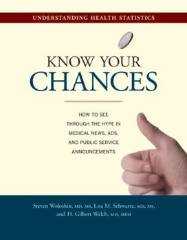 Paperback Know Your Chances: Understanding Health Statistics Book