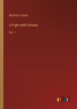 Paperback A Fight with Fortune: Vol. 1 Book