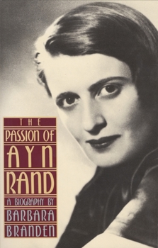 Paperback The Passion of Ayn Rand: A Biography Book