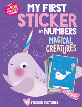 Paperback My First Sticker by Numbers: Magical Creatures Book