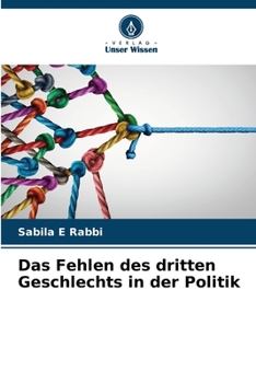 Paperback Das Fehlen des dritten Geschlechts in der Politik [German] Book