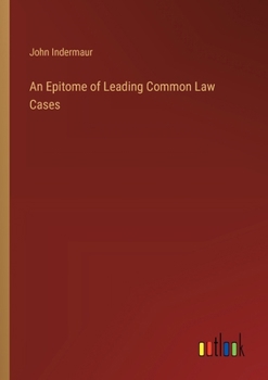 Paperback An Epitome of Leading Common Law Cases Book