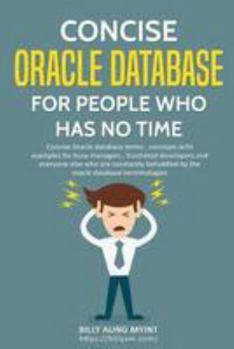 Paperback Concise Oracle Database For People With No Time Book