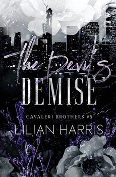 The Devil's Demise - Book #5 of the Cavaleri Brothers