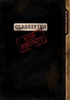 Paperback Classified Top Secret; Spy Gear Journal For Kids (Black): Fun & Unique Spy Games Notebook Journal For Boys Or Girls; Spy Journal For Kids With Both Li Book