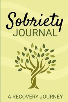 Sobriety Journal: Guided Sobriety Journal for Addiction Recovery | 60 Days Planner for Alcoholism & Drug Addiction Rehab