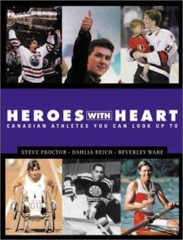 Paperback Heroes with Heart: Canadian Athletes You Can Look Up to Book