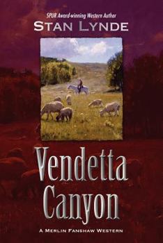 Vendetta Canyon - Book #6 of the Merlin Fanshaw